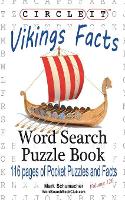 Book Cover for Circle It, Vikings Facts, Word Search, Puzzle Book by Lowry Global Media LLC, Mark Schumacher