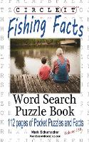 Book Cover for Circle It, Fishing Facts, Word Search, Puzzle Book by Lowry Global Media LLC, Mark Schumacher