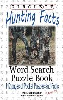 Book Cover for Circle It, Hunting Facts, Word Search, Puzzle Book by Lowry Global Media LLC, Mark Schumacher