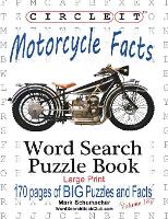 Book Cover for Circle It, Motorcycle Facts, Word Search, Puzzle Book by Lowry Global Media LLC, Mark Schumacher