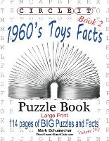 Book Cover for Circle It, 1960s Toys Facts, Book 2, Word Search, Puzzle Book by Lowry Global Media LLC, Mark Schumacher