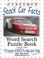 Book Cover for Circle It, Stock Car Facts, Word Search, Puzzle Book by Lowry Global Media LLC, Mark Schumacher