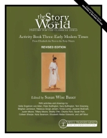 Book Cover for Story of the World, Vol. 3 Activity Book, Revised Edition by Susan Wise Bauer