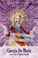 Book Cover for The Transgressionists and Other Disquieting Works by Giorgio De Maria