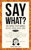 Book Cover for Say What? by Doreen Chila-Jones