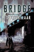 Book Cover for The Bridge by J.S. Breukelaar