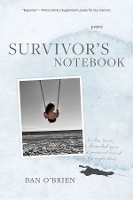 Book Cover for Survivor`s Notebook – Poems by Dan O`brien