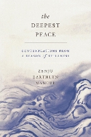 Book Cover for The Deepest Peace by Zenju Earthlyn Manuel