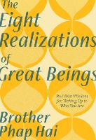 Book Cover for The Eight Realizations of Great Beings by Hai Brother Phap, Rebecca Li