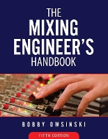 Book Cover for The Mixing Engineer's Handbook 5th Edition by Bobby Owsinski