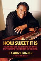 Book Cover for How Sweet It Is by Lamont Dozier, Scott B. Bomar