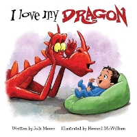 Book Cover for I Love My Dragon by Jodi Moore