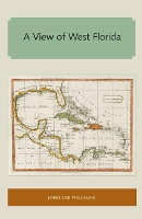 Book Cover for A View of West Florida by John Lee Williams