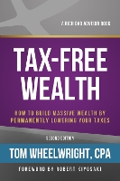 Book Cover for Tax-Free Wealth by Tom Wheelwright