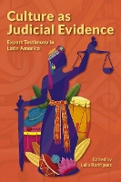 Book Cover for Culture as Judicial Evidence – Expert Testimony in Latin America by Leila Rodriguez