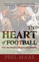 Book Cover for The Heart of Football by Phil Maas