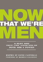 Book Cover for Now That We're Men by Marquis Rodriguez, Dominic Fumusa