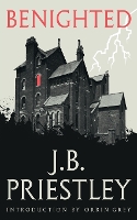 Book Cover for Benighted by J B Priestley