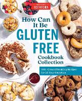 Book Cover for How Can It Be Gluten Free Cookbook Collection by America's Test Kitchen