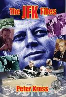 Book Cover for The JFK Files by Peter (Peter Kross) Kross