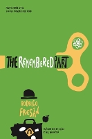 Book Cover for The Remembered Part by Rodrigo Fresan