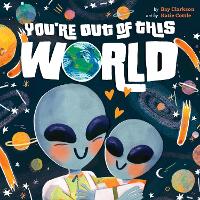 Book Cover for You're Out of This World by Bay Clarkson