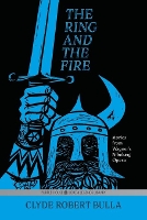 Book Cover for The Ring and the Fire by Clyde Robert Bulla