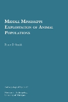 Book Cover for Middle Mississippi Exploitation of Animal Populations Volume 57 by Bruce D. Smith