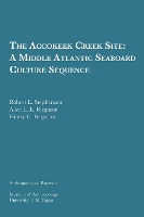 Book Cover for The Accokeek Creek Site: A Middle Atlantic Seaboard Culture Sequence Volume 20 by Robert L. Stephenson, Alice L. L. Ferguson, Henry G. Ferguson