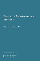 Book Cover for Essays on Archaeological Methods Volume 8 by James B. Griffin