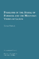 Book Cover for Folklore of the Atayal of Formosa and the Mountain Tribes of Luzon Volume 5 by Edward Norbeck