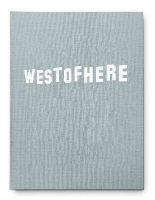 Book Cover for West of Here by Leonardo Magrelli, Mirjam Kooiman