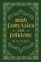 Book Cover for Irish Fairy Tales and Folklore by W. B. Yeats