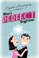 Book Cover for Mom's Perfect Boyfriend by Crystal Hemmingway