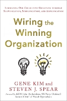 Book Cover for Wiring the Winning Organization by Gene Kim, Steven J Spear