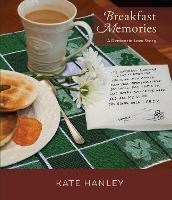 Book Cover for Breakfast Memories: by Kate Hanley