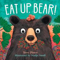 Book Cover for Eat Up, Bear! by Terry Pierce