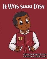 Book Cover for It Was Sooo Easy by Antonio Jackson, Young Authors Publishing