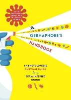 Book Cover for The Germaphobe's Handbook by Whalen Book Works