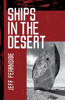 Book Cover for Ships In The Desert by Jeff Fearnside