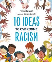 Book Cover for 10 Ideas to Overcome Racism by Eleonora Fornasari