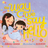 Book Cover for The Way We Say Hello by Andrea Denish