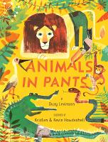 Book Cover for Animals in Pants by Suzy Levinson