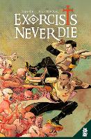 Book Cover for Exorcists Never Die by Steve Orlando