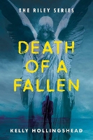 Book Cover for Death of a Fallen Volume 2 by Kelly Hollingshead