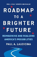 Book Cover for Roadmap to a Brighter Future by Paul A. Laudicina