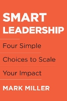 Book Cover for Smart Leadership by Mark Miller