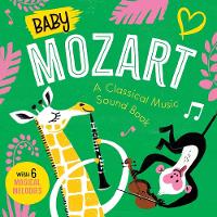 Book Cover for Baby Mozart: A Classical Music Sound Book (with 6 Magical Melodies) by Little Genius Books