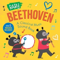 Book Cover for Baby Beethoven: A Classical Music Sound Book (with 6 Magical Melodies) by Little Genius Books