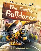 Book Cover for The Gentle Bulldozer by Amy Baron